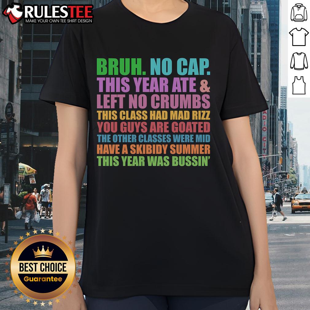 Funny Cringe Gen A Slang Last Day Of School Bruh No Cap T-Shirt - Image 3