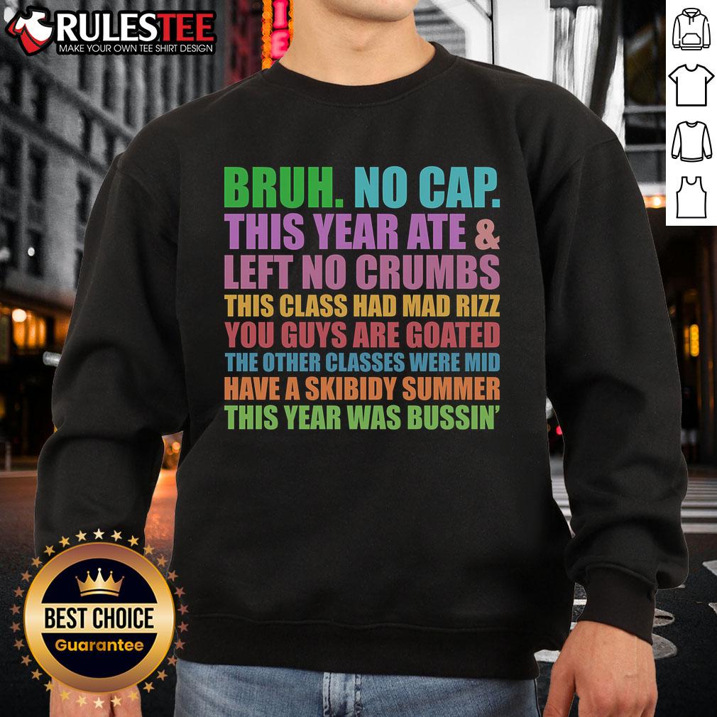 Funny Cringe Gen A Slang Last Day Of School Bruh No Cap T-Shirt - Image 5