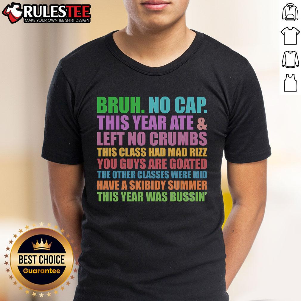 Funny Cringe Gen A Slang Last Day Of School Bruh No Cap T-Shirt
