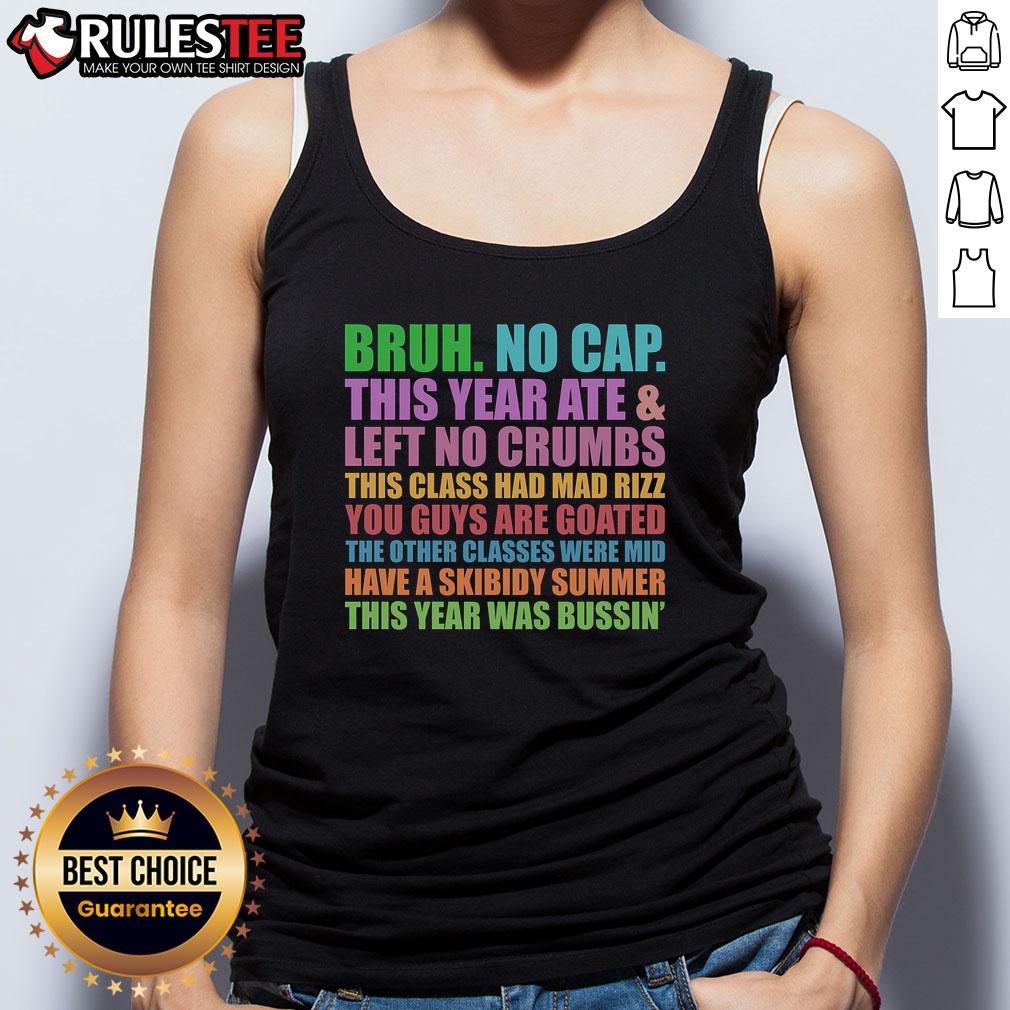 Funny Cringe Gen A Slang Last Day Of School Bruh No Cap T-Shirt - Image 4