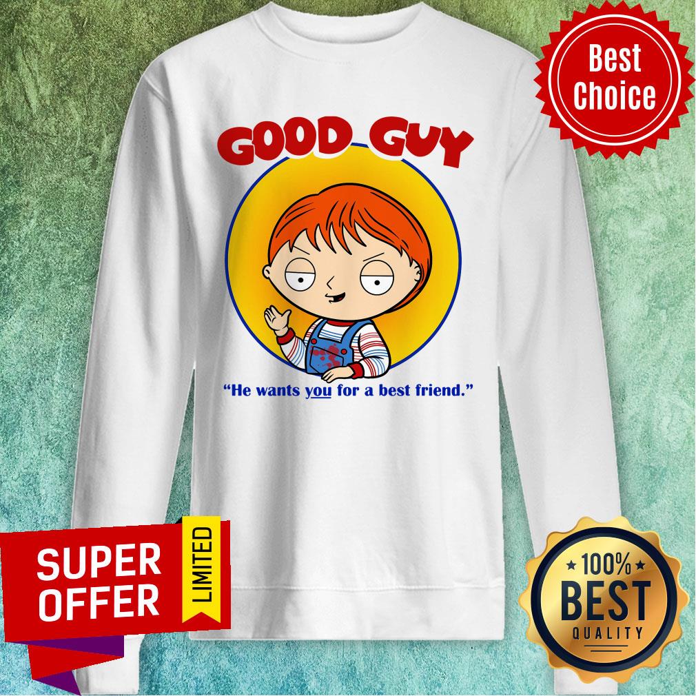 Chucky Good Guy He Wants You For A Best Friend Shirt - Image 5