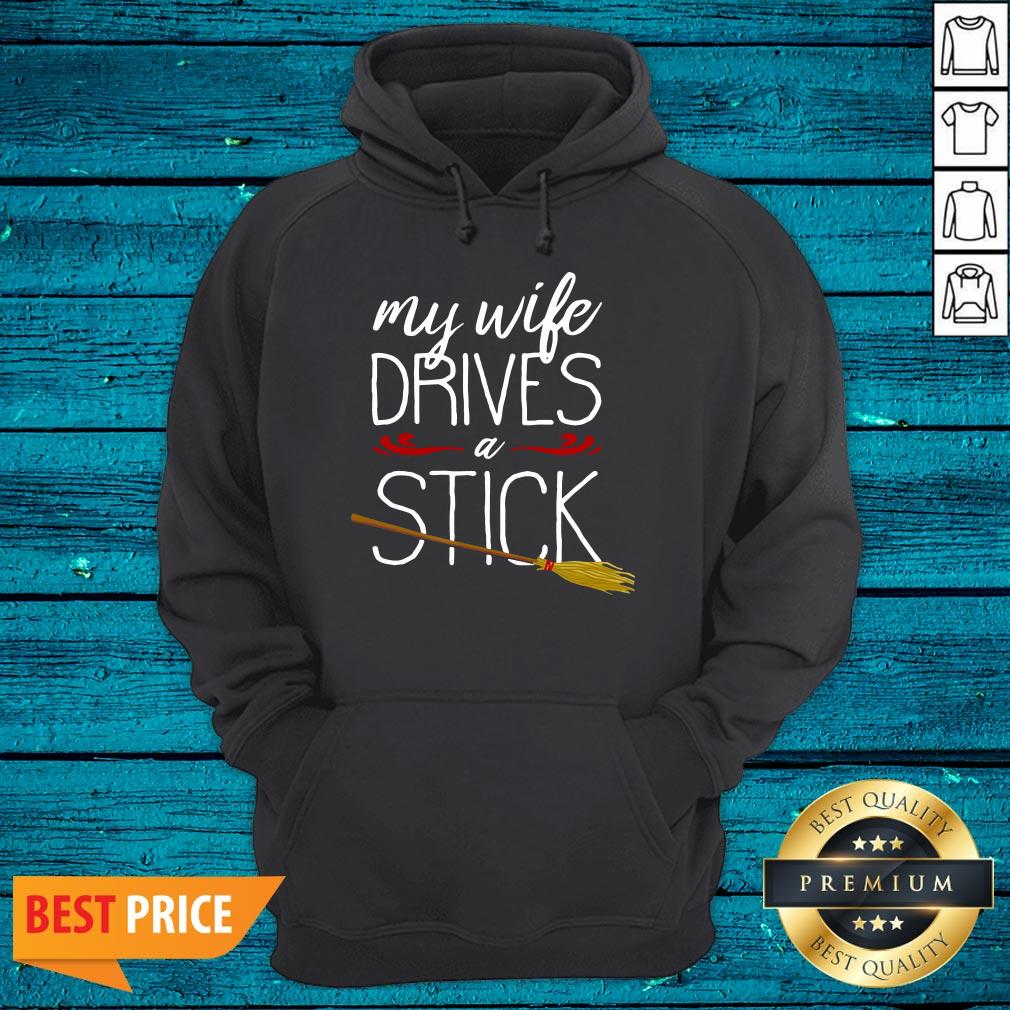 Cool My Wife Drives A Stick Witch Broomstick Halloween Shirt - Image 5