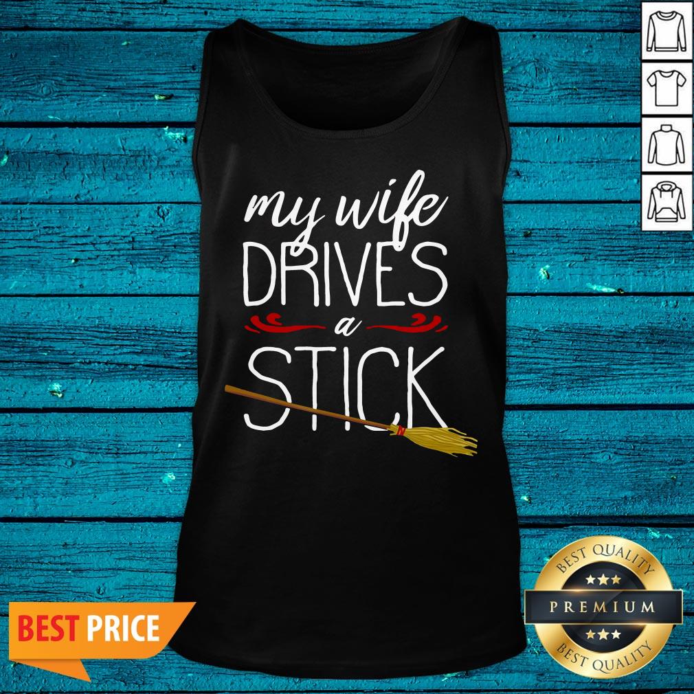 Cool My Wife Drives A Stick Witch Broomstick Halloween Shirt - Image 3
