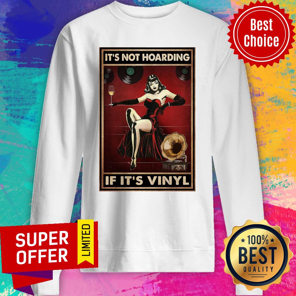 Official Not Hoarding If It's Vinyl Shirt - Image 4