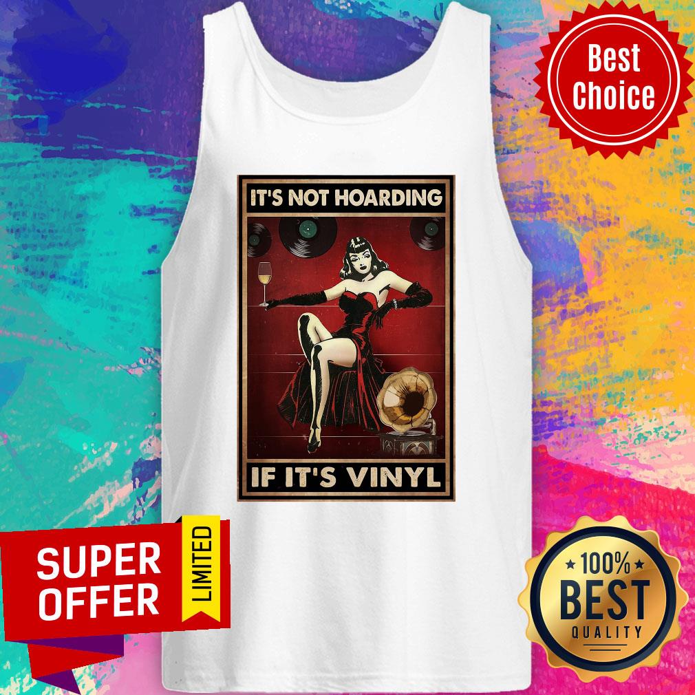 Official Not Hoarding If It's Vinyl Shirt - Image 3