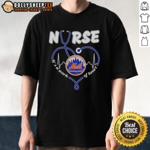 Nice New York Mets MLB Nurse It's A Work Of Heart Stethoscope T-Shirt