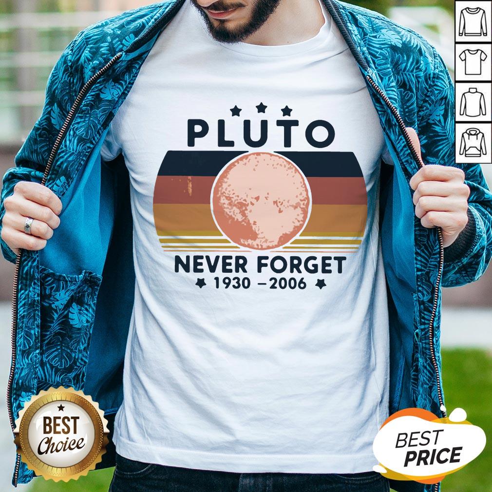Good Pluto Never Forget 1930 2006 Shirt