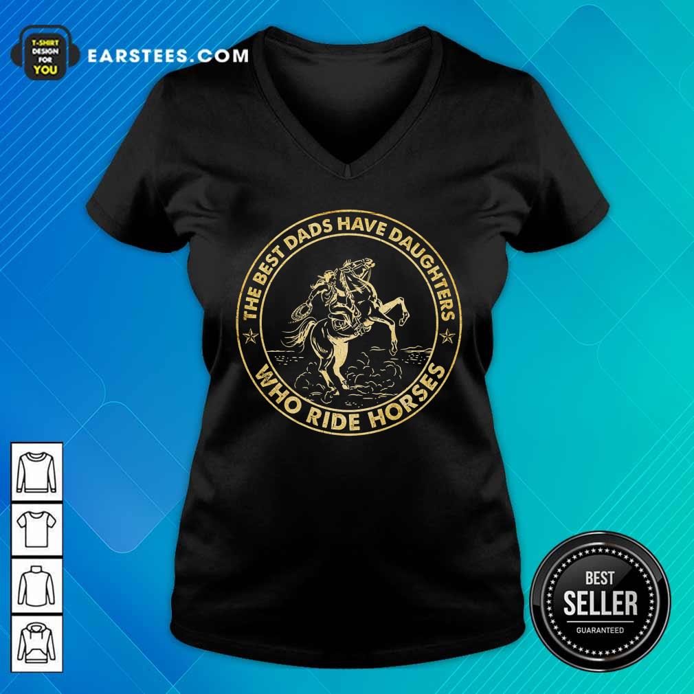Dads Have Daughters Ride Horses Shirt - Image 5