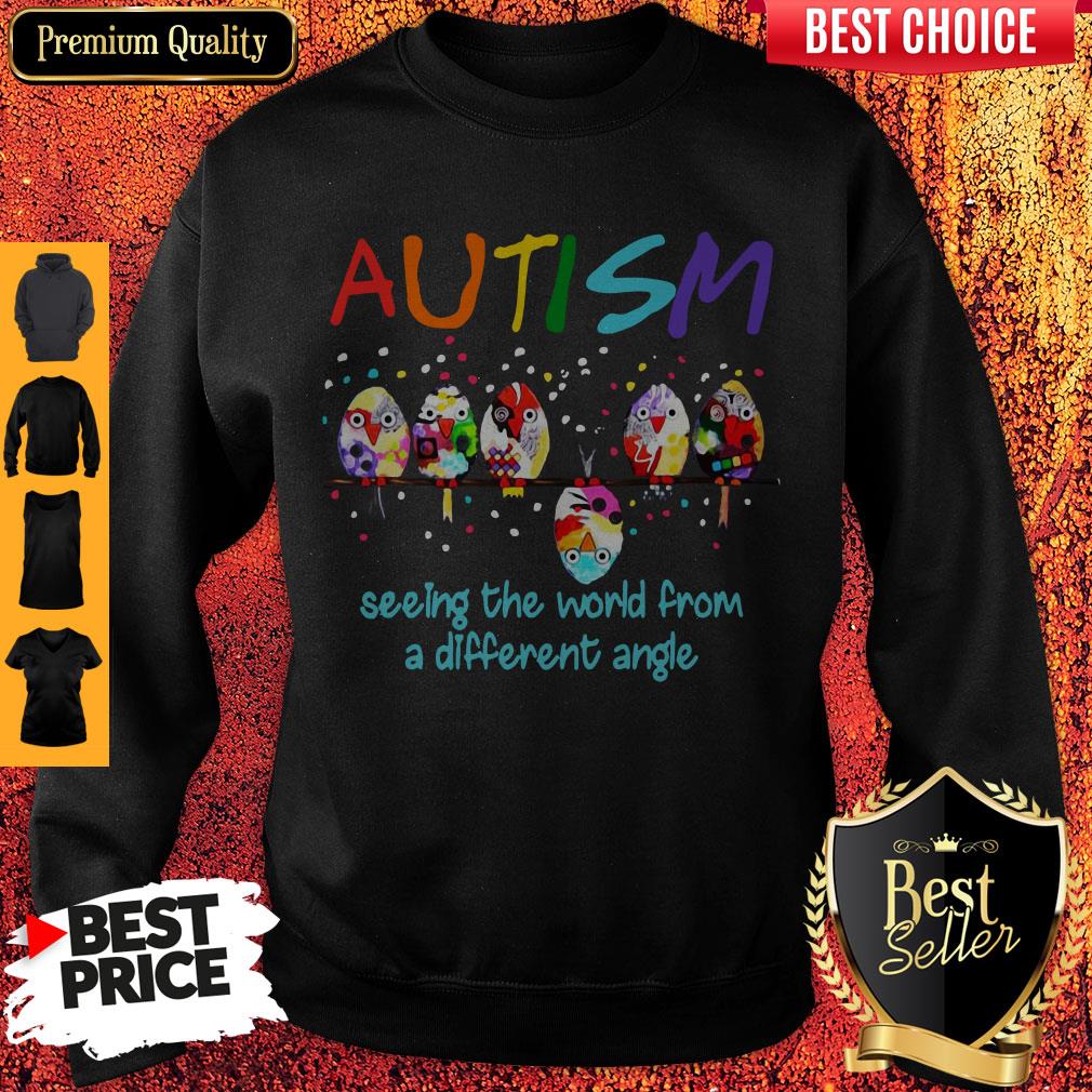 Hot Bird Autism Seeing The World From A Different Angle Shirt - Image 3