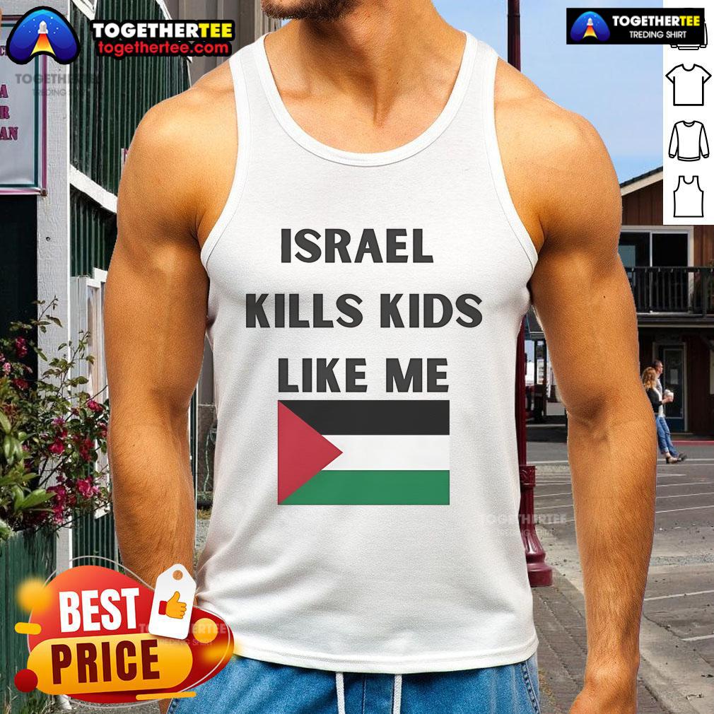 Official Israel Kills Kids Like Me T-Shirt - Image 4