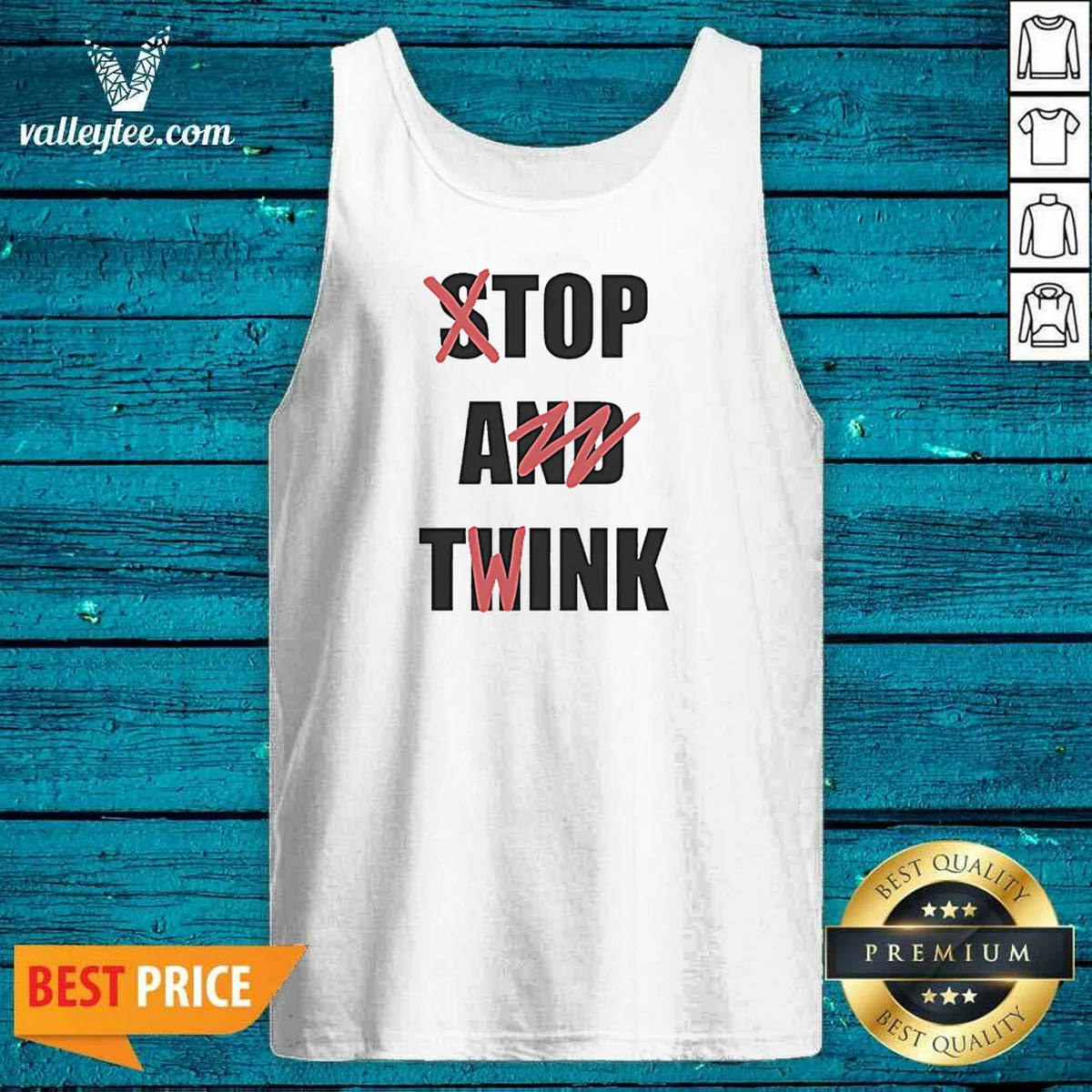 Pretty Stop And Think Top A Twink Funny Shirt - Image 3