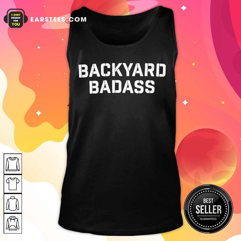 Hot Backyard Badass Shirt - Image 2