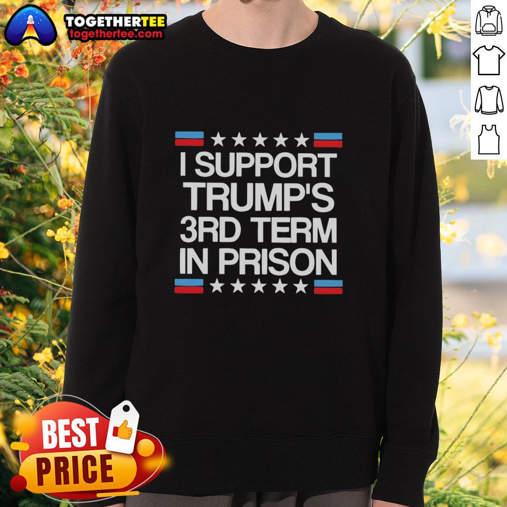 Top I Support Trump's 3rd Term In Prison Retro Flag T-Shirt - Image 5