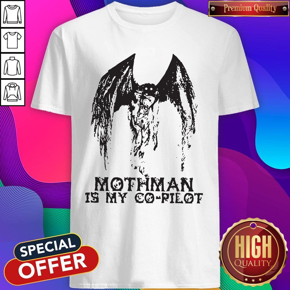 Official Mothman Is My Co-Pilot Shirt