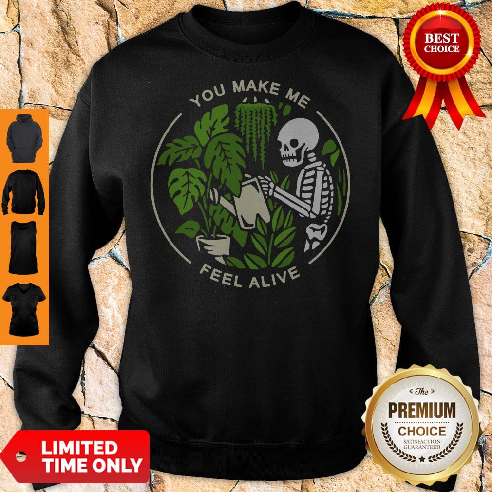 Official Skeleton You Make Me Feel Alive Shirt - Image 5