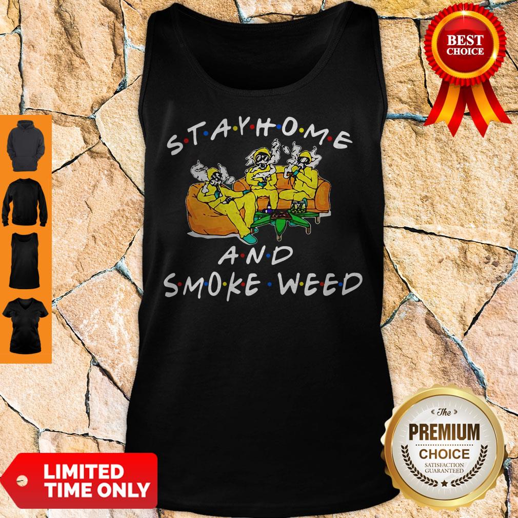 Official Stay Home And Smoke Weed Friends Shirt - Image 4