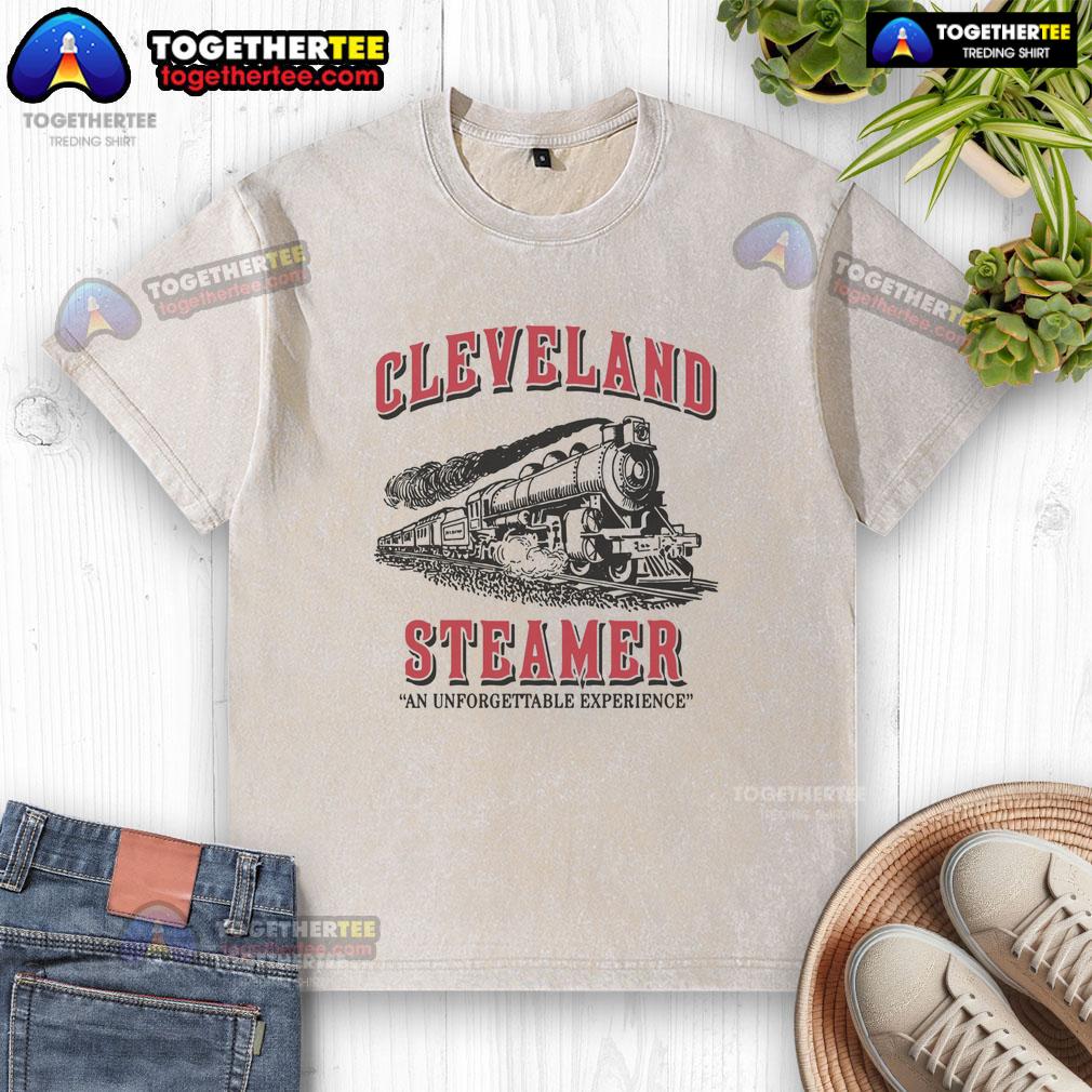 Awesome Cleveland Steamer An Unforgettable Experience T-Shirt - Image 6