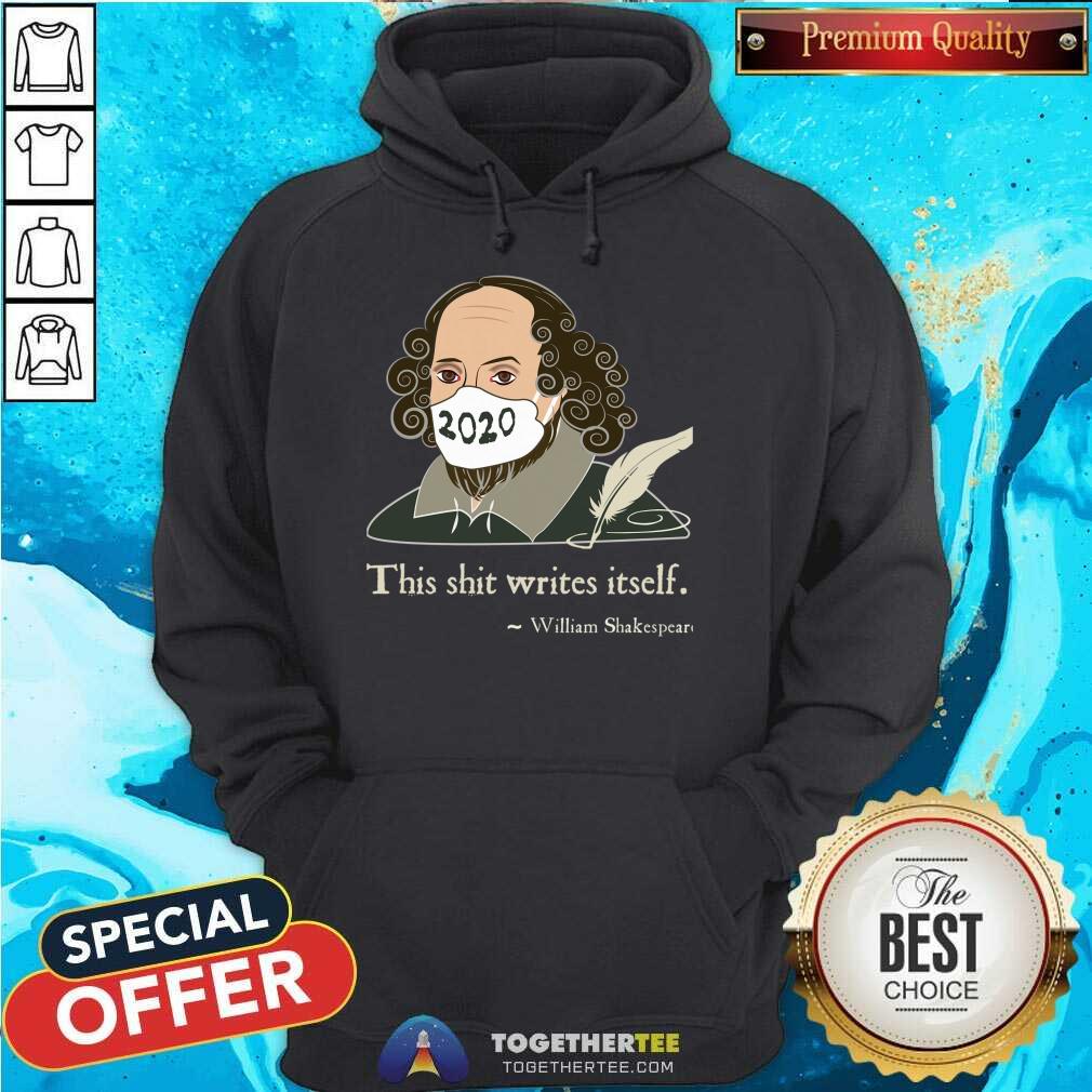 Hot This Shit Writes Itself Shakespeare 2020 Mask Faux Quote Shirt - Image 5