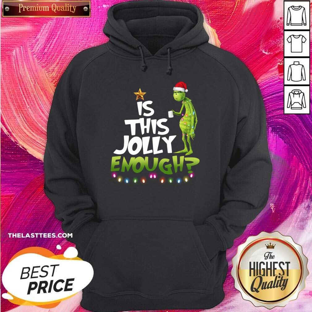 Good The Grinch Is This Jolly Enough Christmas Shirt - Image 2