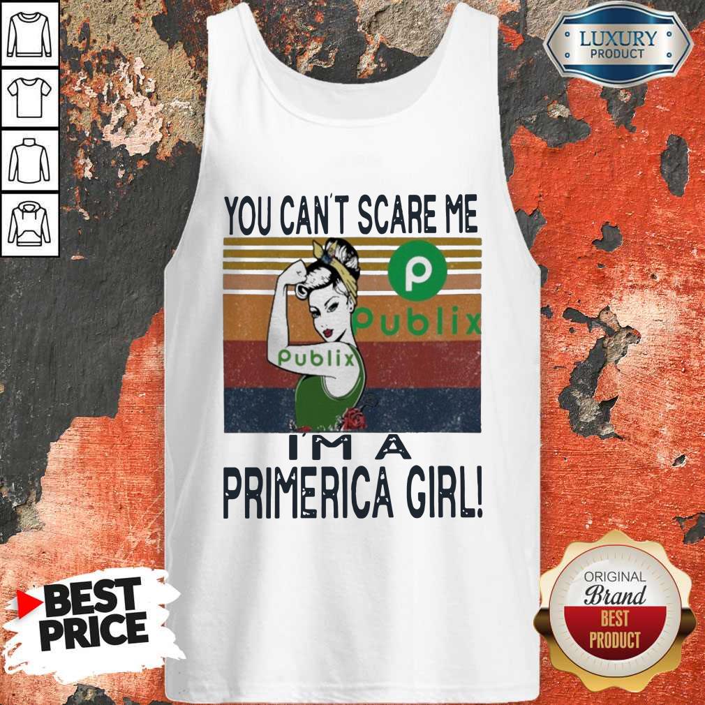 You Can'T Scare Me I'M A Publix Girl Vintage Shirt - Image 3