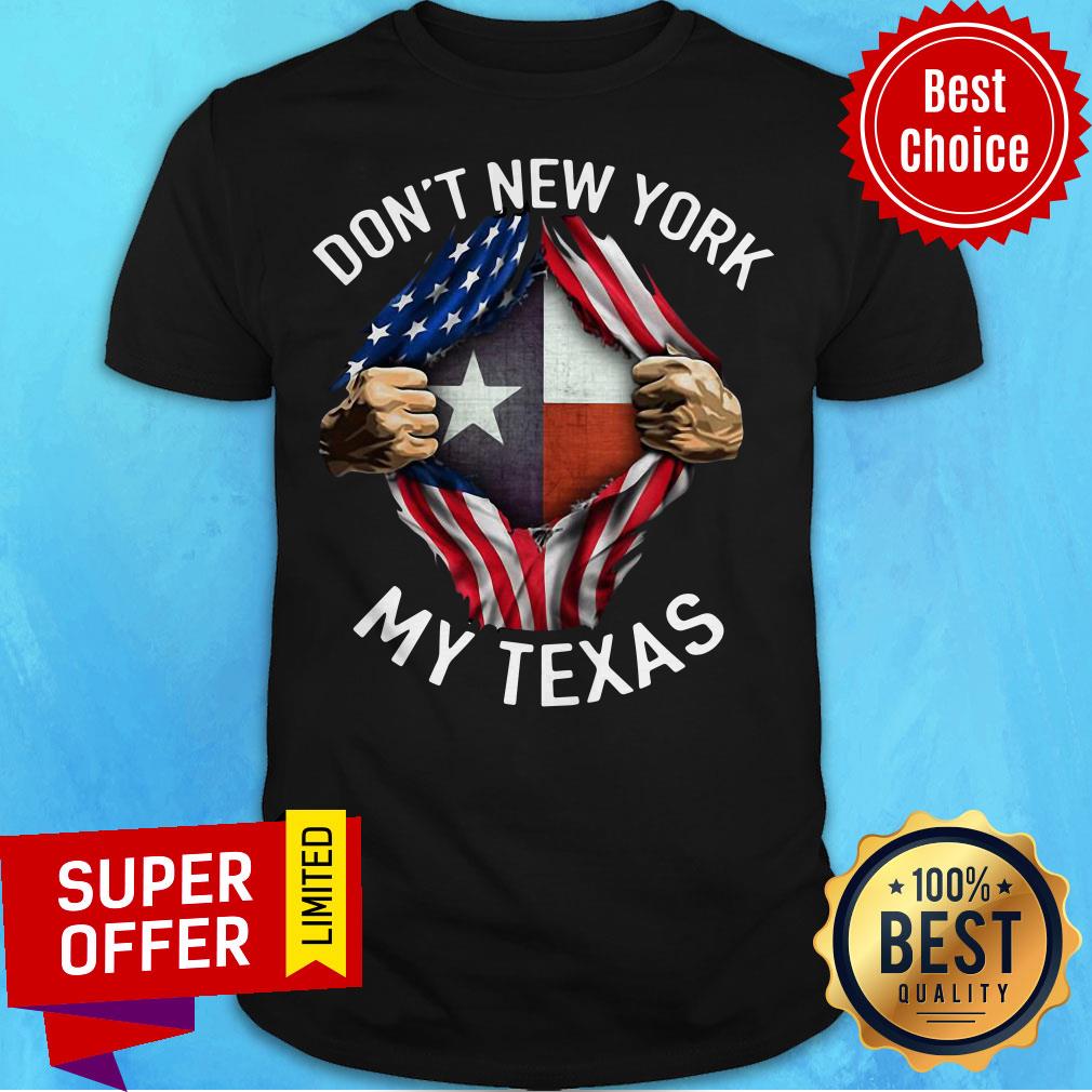 Top Don’t California My Texas American Flag Shirt