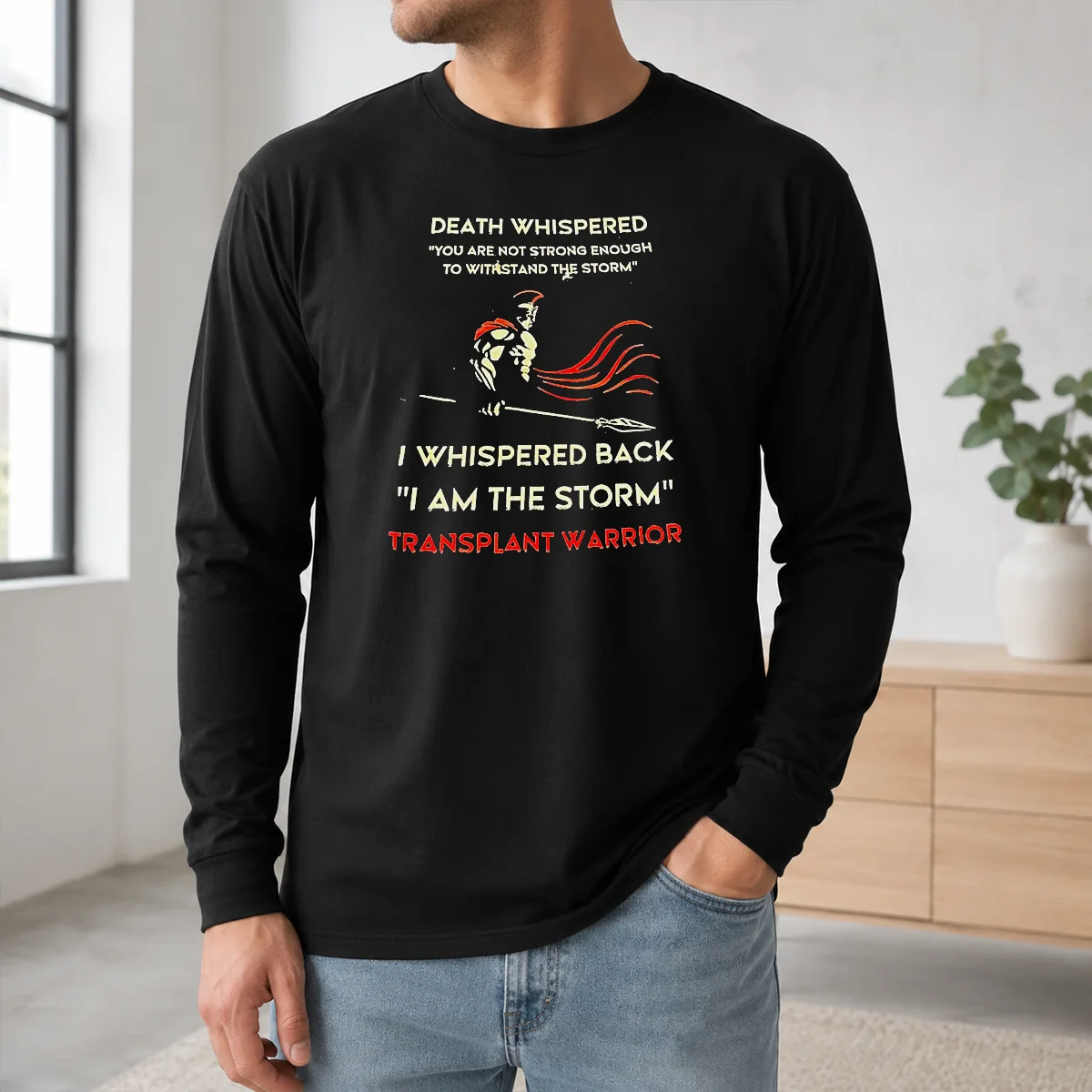Top Death Whispered You Are Not Strong Enough To Withstand The Storm Shirt - Image 5