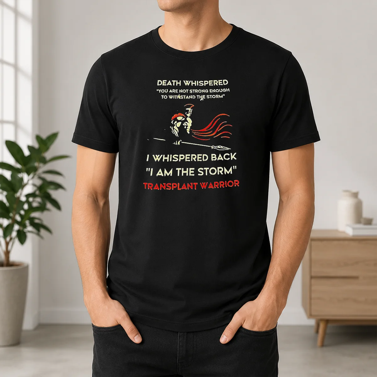 Top Death Whispered You Are Not Strong Enough To Withstand The Storm Shirt