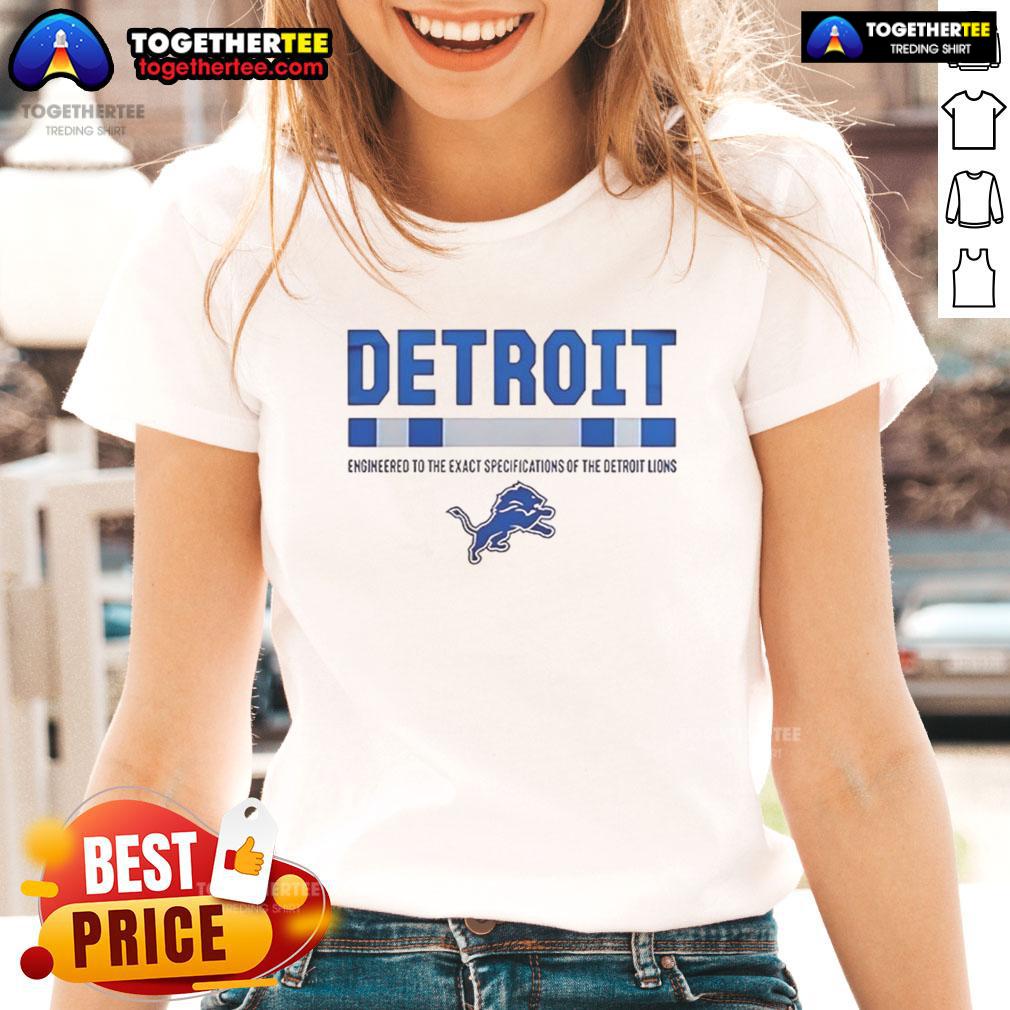 Premium Detroit Engineered To The Exact Specifications Of The Lions T-Shirt - Image 3