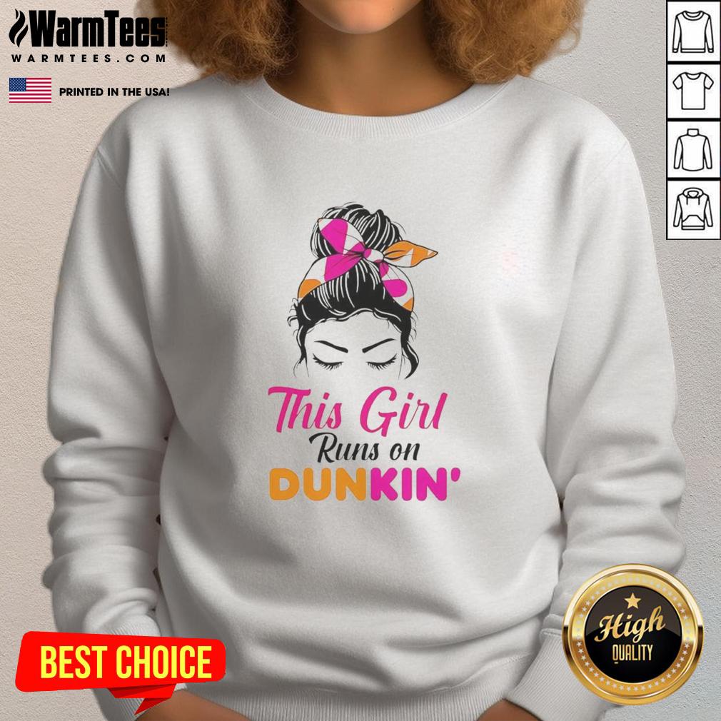 Premium This Girl Runs On Dunkin T-Shirt - Image 5