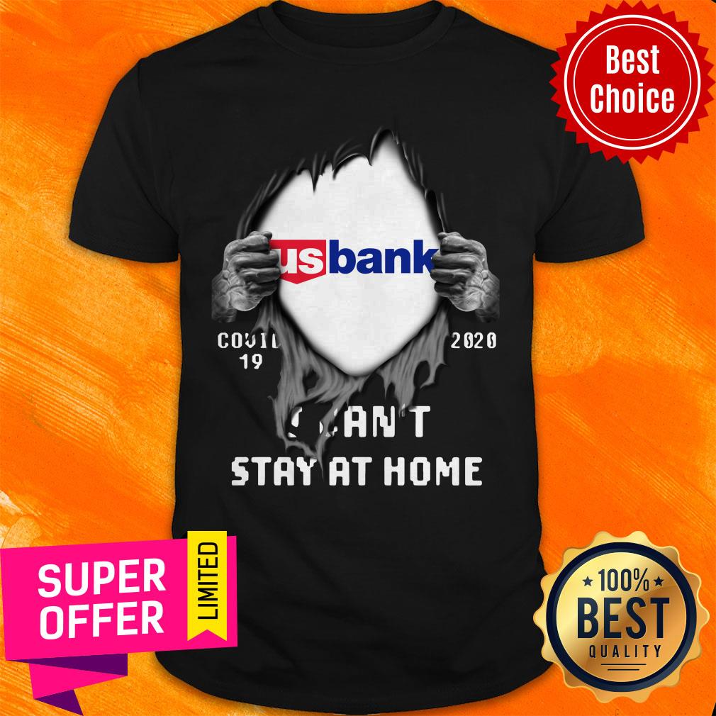 Top Blood Inside Me US Bank Covid-19 2020 I Can’t Stay At Home Shirt