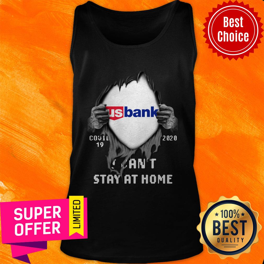 Top Blood Inside Me US Bank Covid-19 2020 I Can’t Stay At Home Shirt - Image 5
