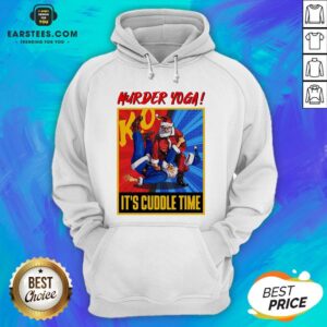 Alternative view of Official Murder Yoga It’s Cuddle Time Shirt