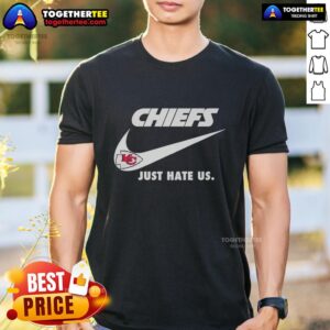 Nice Just Hate Us Nike Kansas City Chiefs Logo T-Shirt
