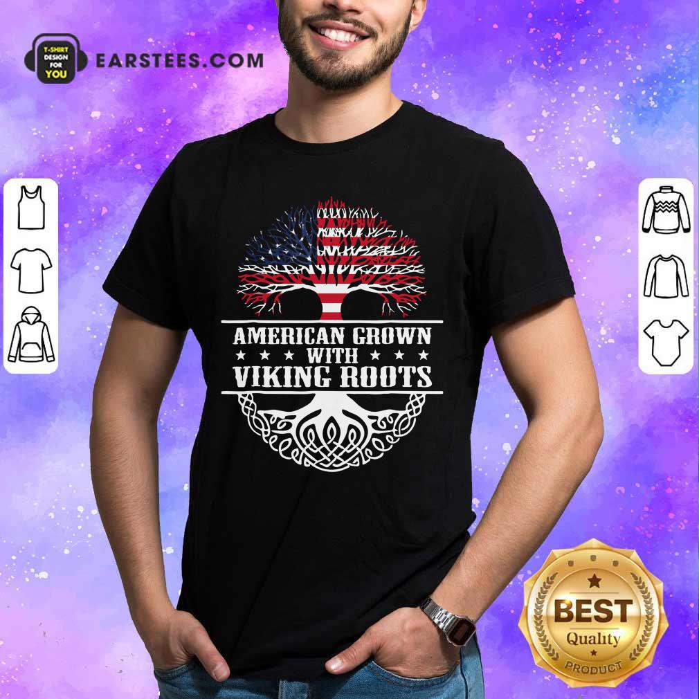 American Grown With Viking Roots American Flag Shirt