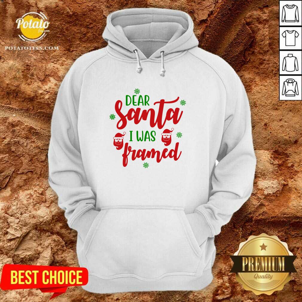Nice Dear Santa I Was Framed Funny Christmas Humor Shirt - Image 4