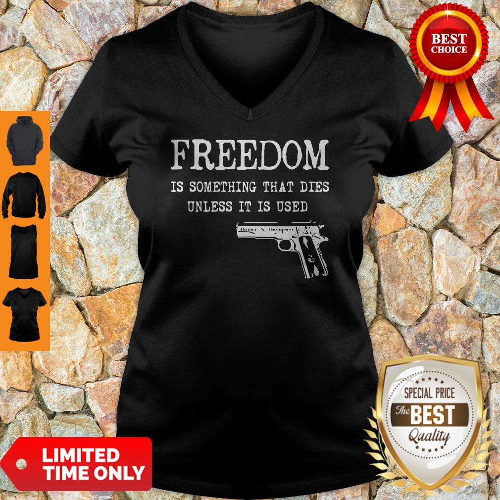 Official Freedom Is Something That Dies Unless It Is Used Shirt - Image 4