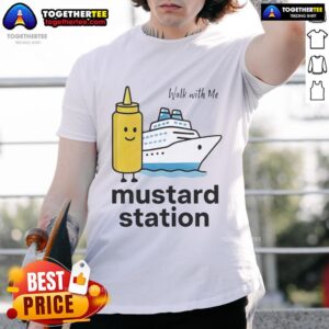 Nice Walk With Me Mustard Station T-Shirt
