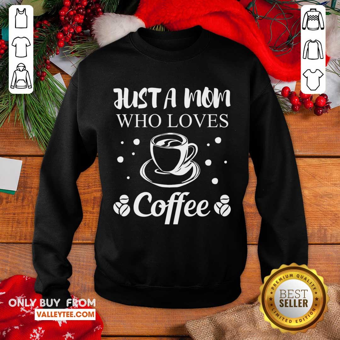 Perfect Mom Coffee Drinker Mother Funny Quote Gift Women Shirt - Image 5