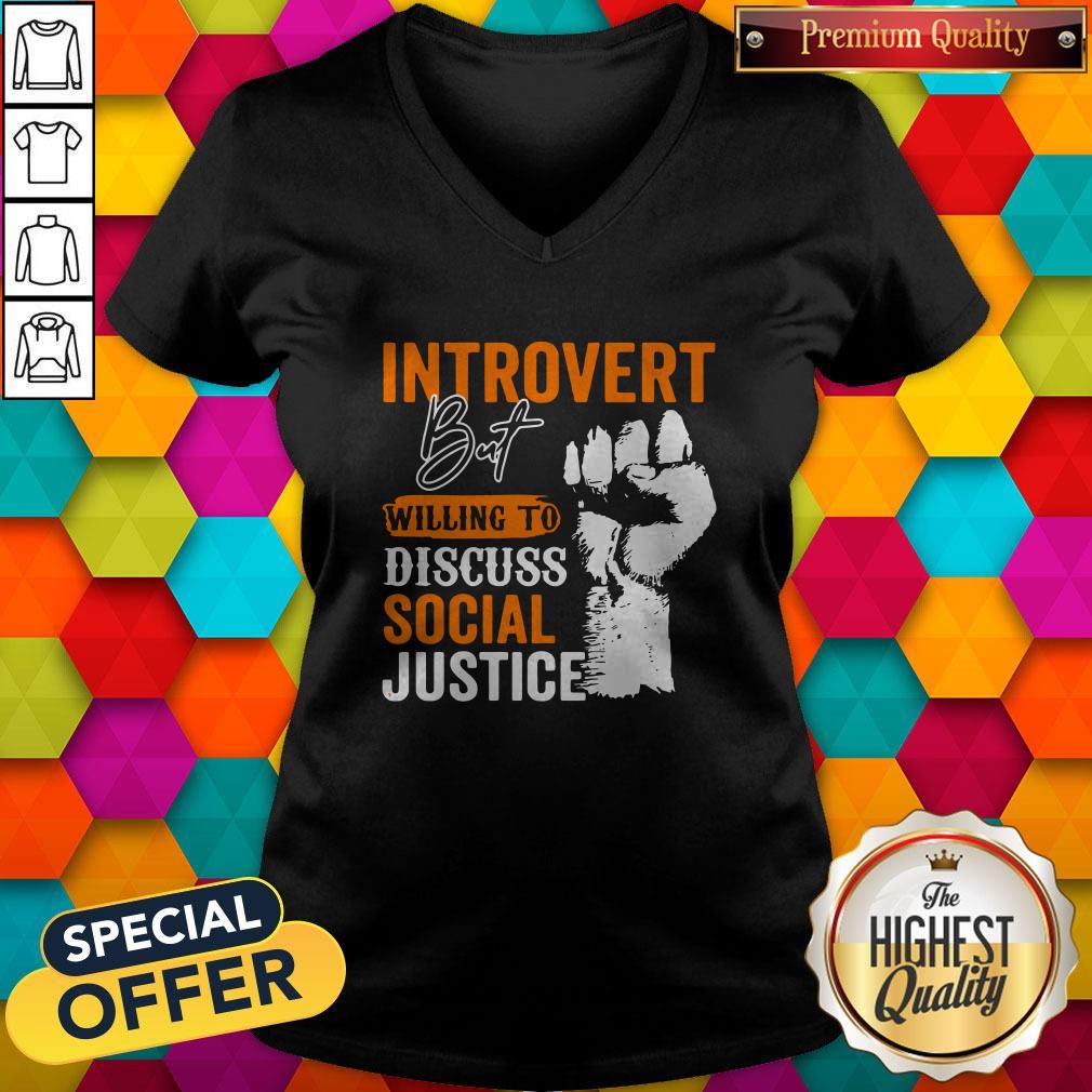 Introvert But Willing To Discuss Social Justice Black Lives Matter Shirt - Image 2
