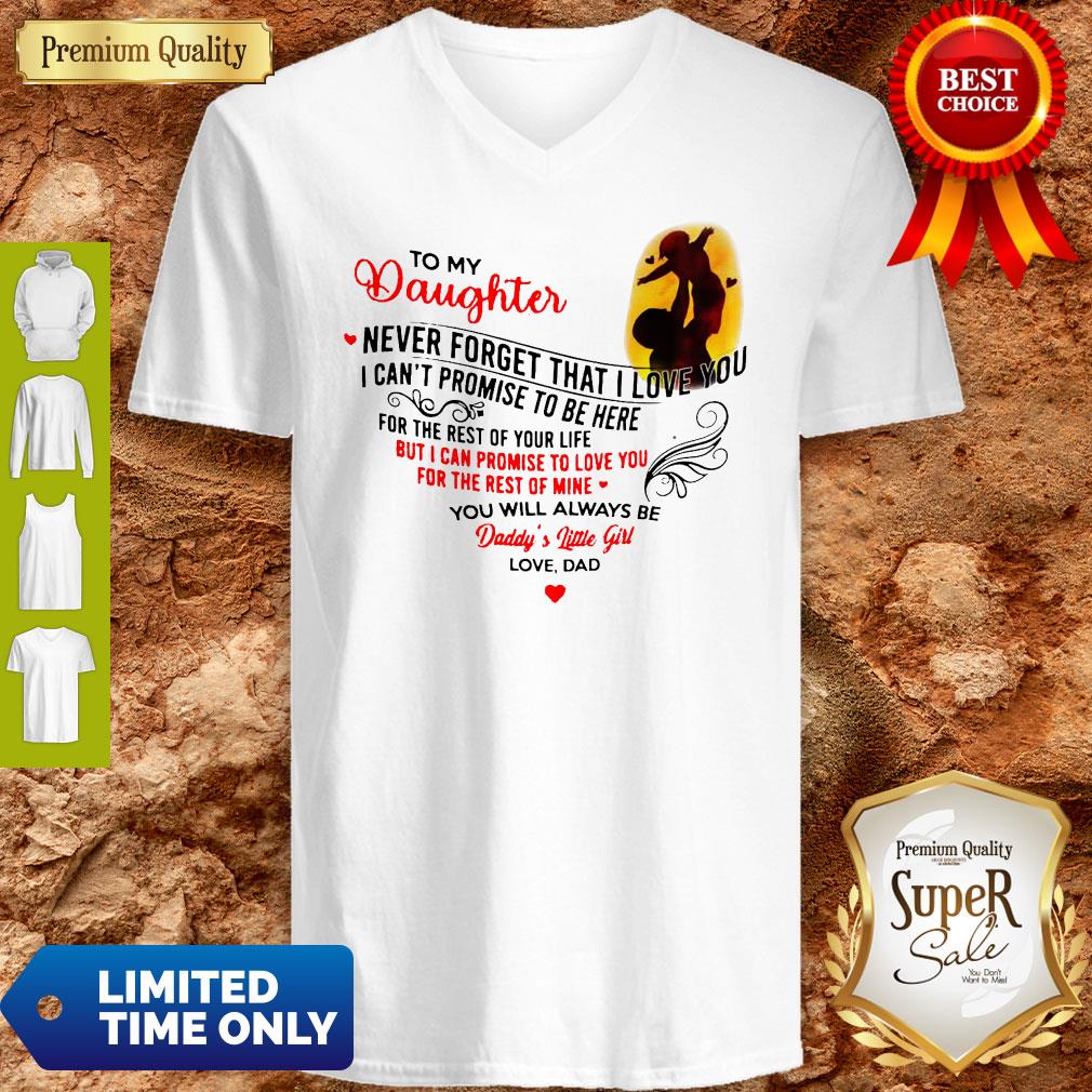 Official To My Daughter Never Forget That I Love You From Daddy's Little Girl Shirt - Image 3