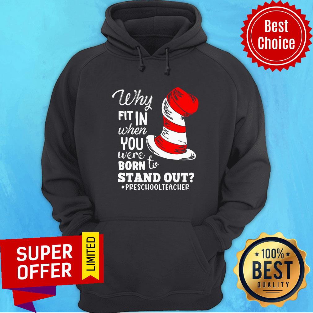 Fit In When You Were Born To Stand Out Preschool Teacher Shirt - Image 5