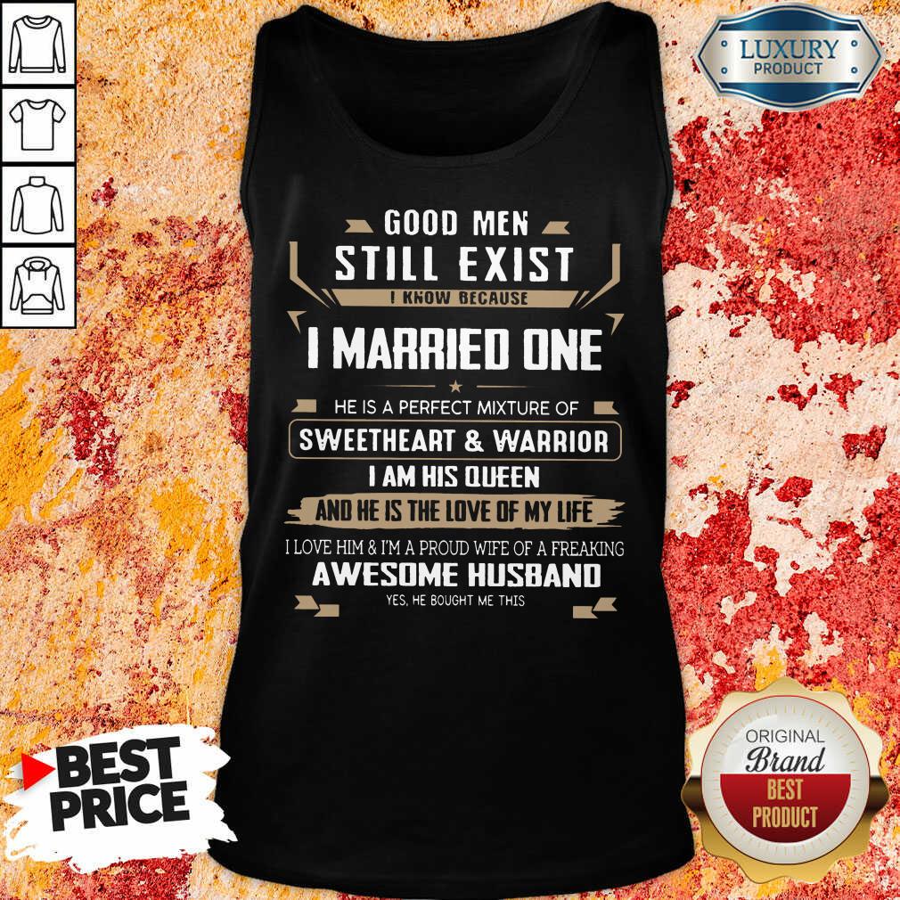 Good Men Married One I Am His Queen Shirt - Image 3
