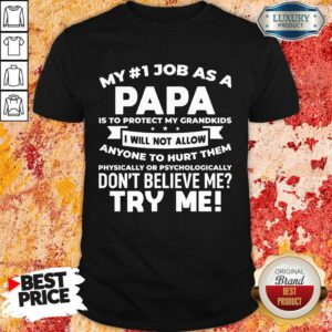 My No 1 Job As A Papa Shirt