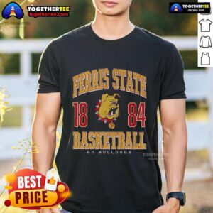 Top Ferris State Bulldogs Basketball T-Shirt