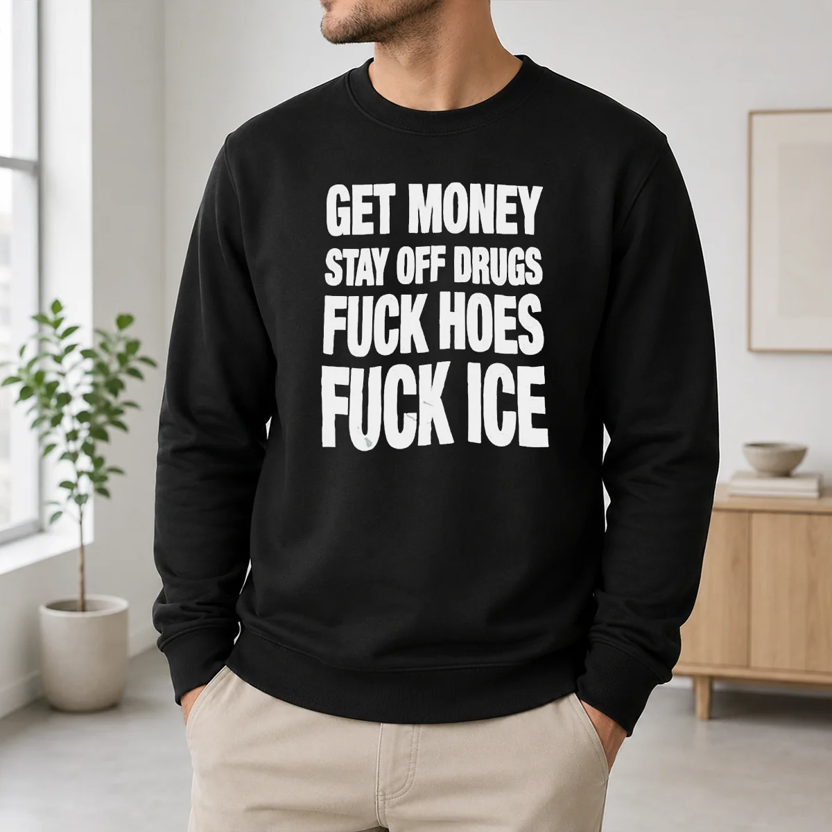 Pretty Awesome Get Money Stay Off Drugs Fck Hoes Fck ICE Shirt - Image 6