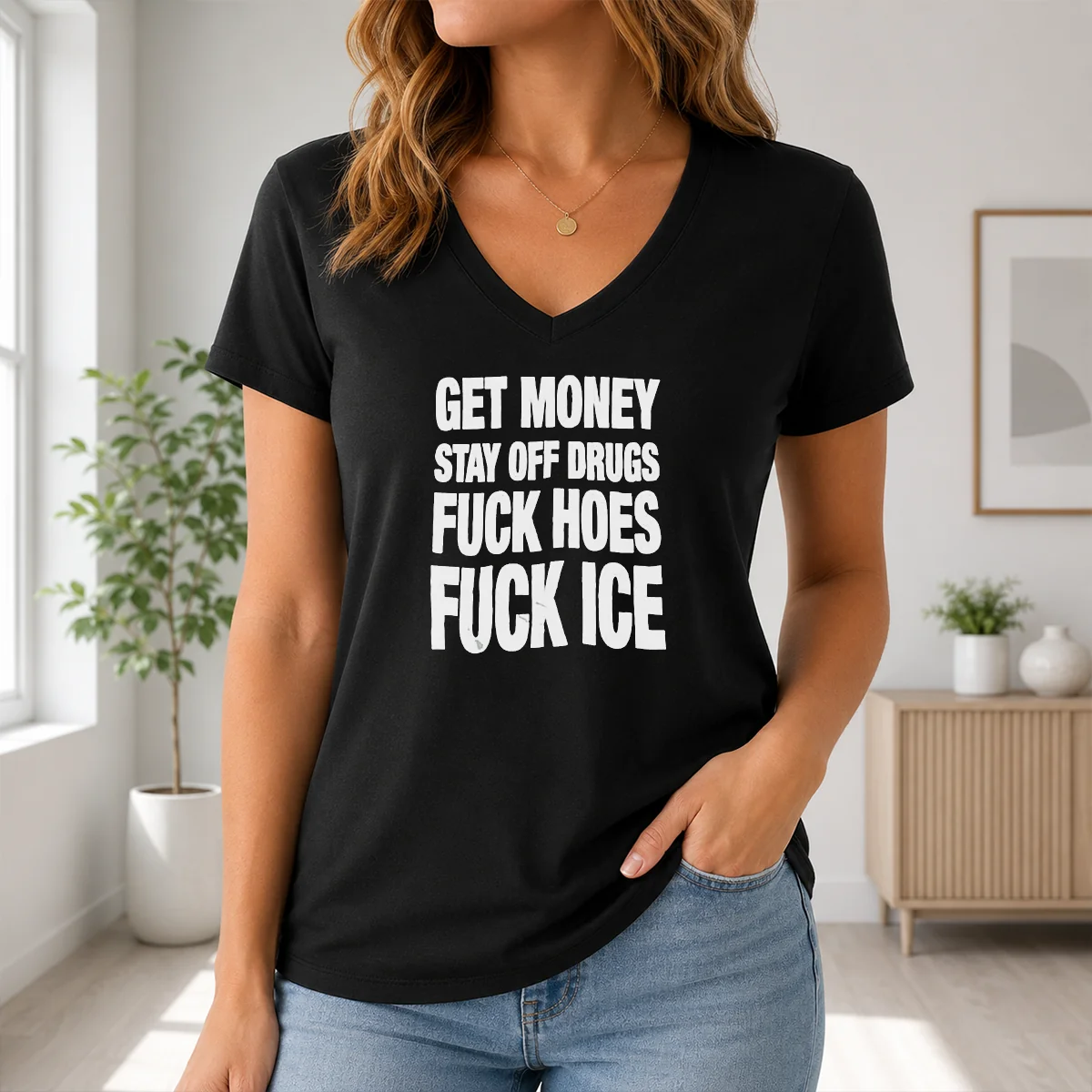 Pretty Awesome Get Money Stay Off Drugs Fck Hoes Fck ICE Shirt - Image 2