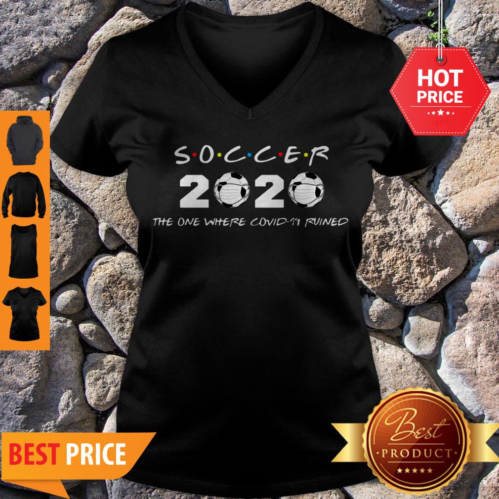 Good Soccer 2020 The One Where Covid-19 Ruined Shirt - Image 5