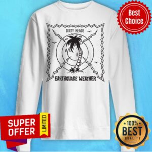 Alternative view of Official Dirty Heads Earthquake Weather Shirt