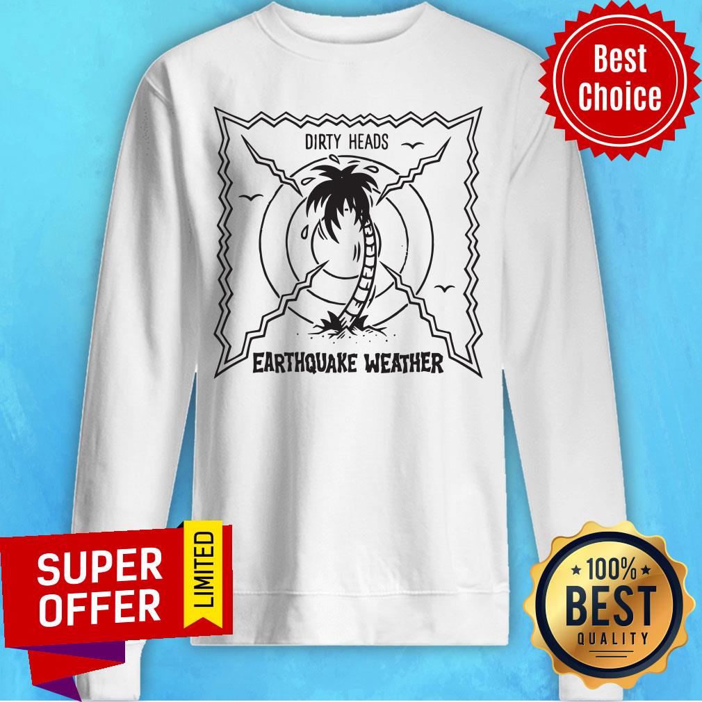 Official Dirty Heads Earthquake Weather Shirt - Image 2