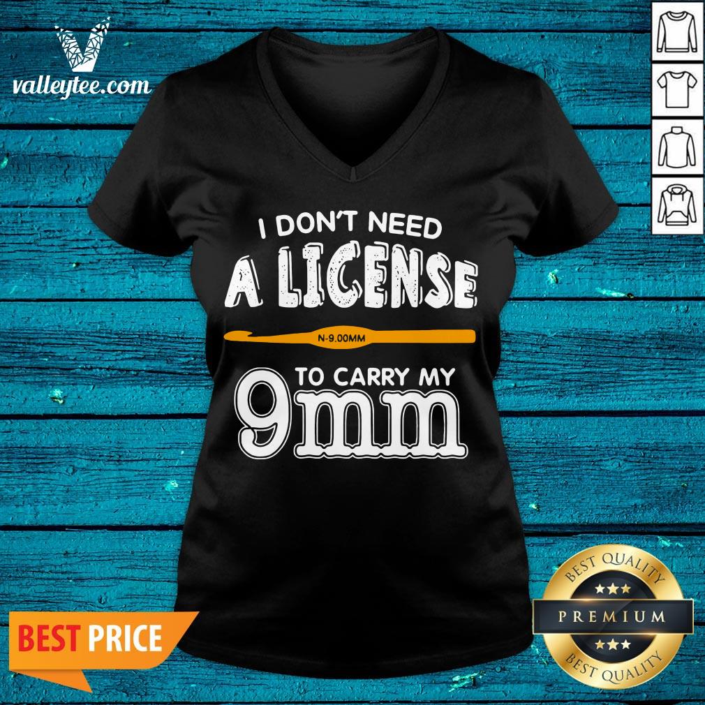 Lovely I Don't Need A License To Carry My 9mm Shirt - Image 4